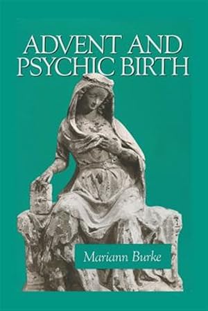 Seller image for Advent and Psychic Birth for sale by GreatBookPrices