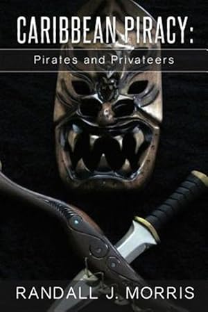 Bild des Verkufers fr Caribbean Piracy : Pirates and Privateers zum Verkauf von GreatBookPrices