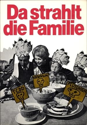 Ansichtskarte / Postkarte Ernst Vollbehr, Da strahlt die Familie, Anti Atomenergie