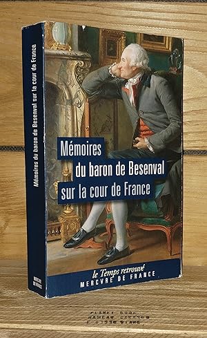 Seller image for MEMOIRES DU BARON DE BESENVAL SUR LA COUR DE FRANCE for sale by Planet'book
