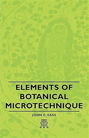 Bild des Verkufers fr Elements of Botanical Microtechnique zum Verkauf von GreatBookPrices