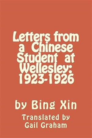 Imagen del vendedor de Letters from a Chinese Student at Wellesley 1923-1926 a la venta por GreatBookPrices