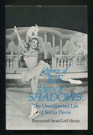 Imagen del vendedor de Queen of Ice, Queen of Shadows: The Unsuspected Life of Sonja Henie a la venta por ReadInk, ABAA/IOBA