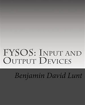 Seller image for Fysos : Input and Output Devices for sale by GreatBookPrices