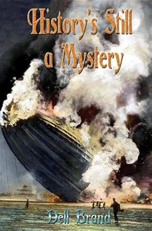 Seller image for History's Still a Mystery for sale by GreatBookPrices