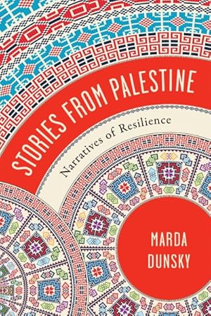 Image du vendeur pour Stories from Palestine : Narratives of Resilience mis en vente par GreatBookPrices