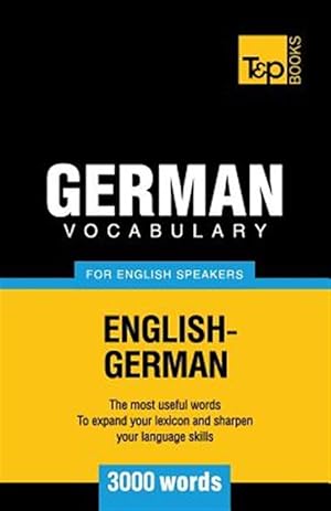 Image du vendeur pour German Vocabulary for English Speakers - 3000 Words mis en vente par GreatBookPrices