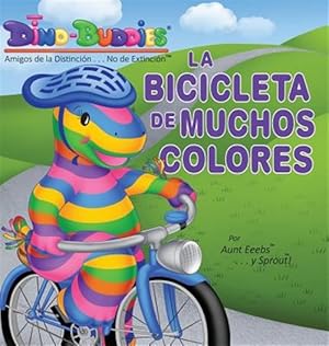 Seller image for La Bicicleta de Muchos Colores -Language: spanish for sale by GreatBookPrices
