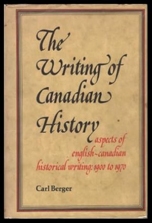 THE WRITING OF CANADIAN HISTORY