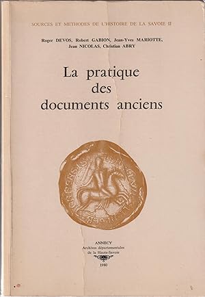 LA PRATIQUE DES DOCUMENTS ANCIENS