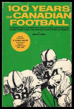 100 YEARS OF CANADIAN FOOTBALL