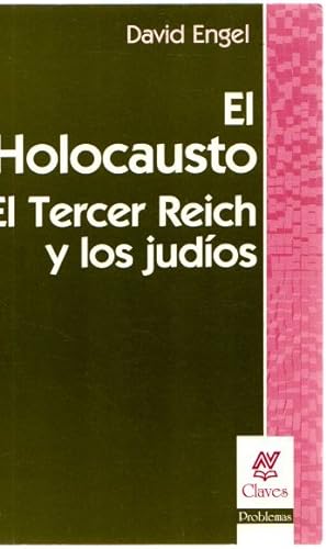 Bild des Verkufers fr El Holocausto. El tercer Reich y los judos . zum Verkauf von Librera Astarloa