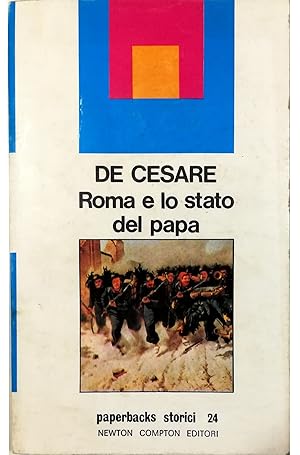 Imagen del vendedor de Roma e lo Stato del papa Dal ritorno di Pio IX al XX settembre (1850/1870) a la venta por Libreria Tara