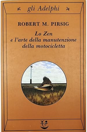 Immagine del venditore per Lo Zen e l'arte della manutenzione della motocicletta Con una postfazione dell'autore venduto da Libreria Tara