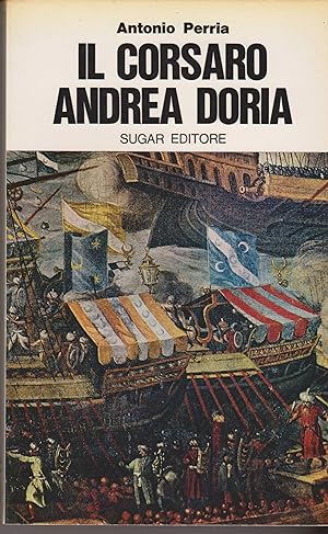 Imagen del vendedor de Il corsaro Andrea Doria a la venta por Libreria Tara