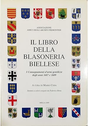 Il libro della blasoneria biellese I Consegnamenti d'armi gentilizie degli anni 1687 e 1689