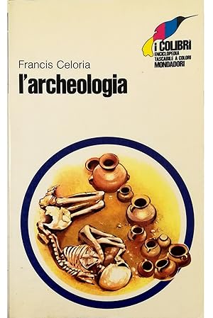 Imagen del vendedor de L'archeologia a la venta por Libreria Tara