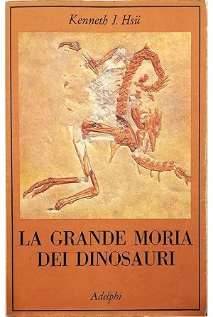 Seller image for La grande mora dei dinosauri for sale by Libreria Tara