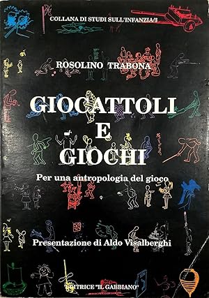 Giocattoli e giochi Per una antropologia del gioco