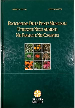 Imagen del vendedor de Enciclopedia delle piante medicinali utilizzate negli alimenti, nei farmaci e nei cosmetici a la venta por Libreria Tara