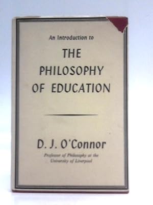 Seller image for An Introduction to the Philosophy of Education for sale by World of Rare Books