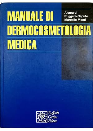 Manuale di dermocosmetologia medica