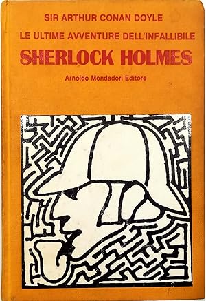 Immagine del venditore per Le ultime avventure dell'infallibile Sherlock Holmes venduto da Libreria Tara