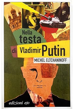Imagen del vendedor de Nella testa di Vladimir Putin a la venta por Libreria Tara