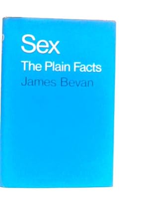 Immagine del venditore per Sex: The Plain Facts venduto da World of Rare Books