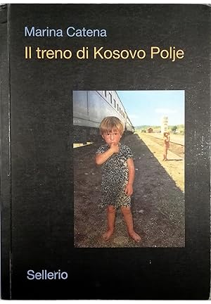 Il treno di Kosovo Polje e altre storie