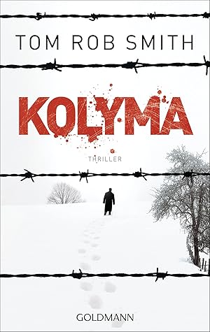 Bild des Verkufers fr Kolyma: Thriller (Leo Demidow, Band 2) zum Verkauf von Gabis Bcherlager