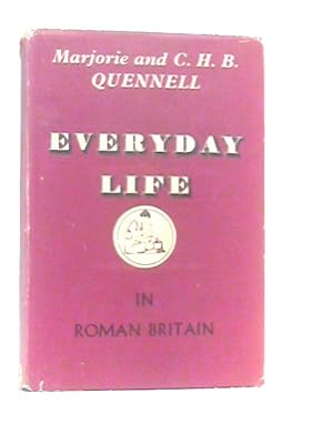 Imagen del vendedor de Everyday Life in Roman Britain a la venta por World of Rare Books