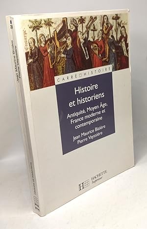 Bild des Verkufers fr Histoire et historiens - antiquit moyen ge france moderne et contemporaine / Carr Histoire zum Verkauf von crealivres