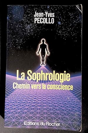 Seller image for La sophrologie Chemin vers la conscience for sale by LibrairieLaLettre2