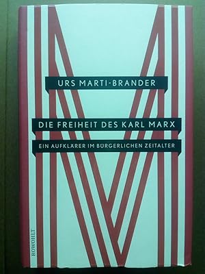 Bild des Verkufers fr Die Freiheit des Karl Marx - Ein Aufklrer im brgerlichen Zeitalter zum Verkauf von Versandantiquariat Jena