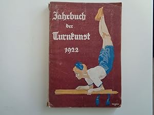 Imagen del vendedor de Jahrbuch der Turnkunst. Jahrbuch der Deutschen Turnerschaft 1922. 16. Jahrgang. Mit Buchschmuck von H. Kappler und 35 Bildern. a la venta por Antiquariat Ursula Hartmann