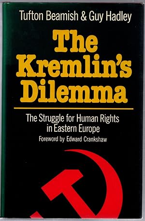 Seller image for Kremlin's Dilemma: The Struggle for Human Rights in Eastern Europe for sale by Michael Moons Bookshop, PBFA