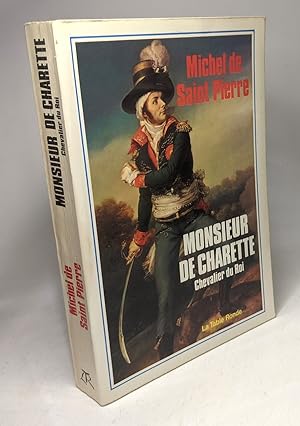 Monsieur de Charette - Chevalier du Roi