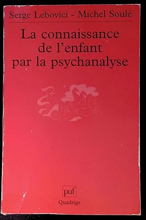 Imagen del vendedor de La connaissance de l'enfant par la psychanalyse a la venta por LibrairieLaLettre2