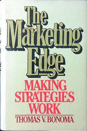 Imagen del vendedor de The Marketing Edge: Making Strategies Work a la venta por Librodifaccia