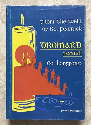 Seller image for From the Well of St.Patrick: Dromard Parish, Co.Longford for sale by Joe Collins Rare Books