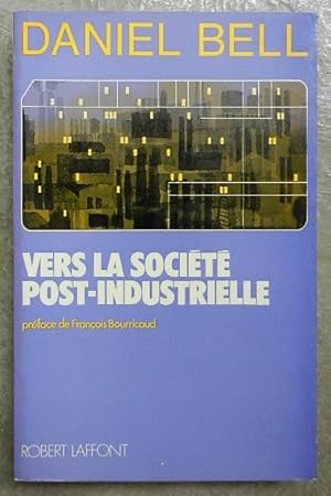 Vers la société post-industrielle.