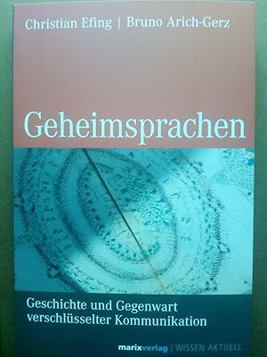 Immagine del venditore per Geheimsprachen - Geschichte und Gegenwart verschlsselter Kommunikation venduto da Versandantiquariat Jena