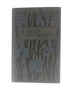 Image du vendeur pour A Waif of the Waves mis en vente par World of Rare Books