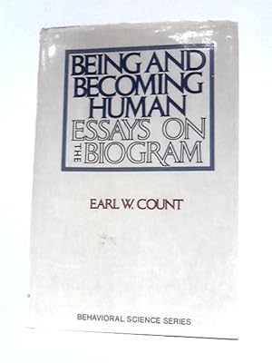 Bild des Verkufers fr Being And Becoming Human: Essays On The Biogram zum Verkauf von World of Rare Books