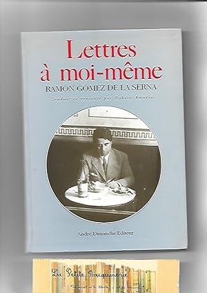 Image du vendeur pour Lettres  moi-mme mis en vente par La Petite Bouquinerie