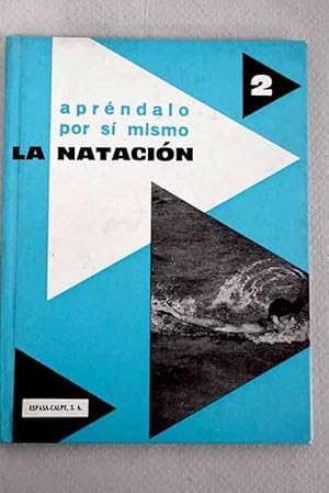 Imagen del vendedor de La natacin a la venta por Alcan Libros