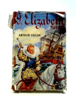 Imagen del vendedor de I, Elizabeth Tudor a la venta por World of Rare Books