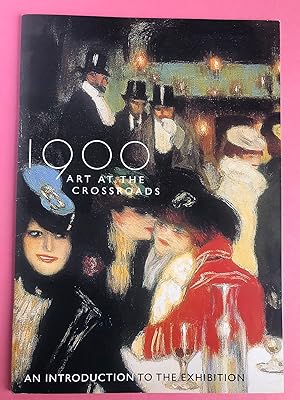 1900 ART AT THE CROSSROADS Royal Academy of Arts 16 January -3 April 2000