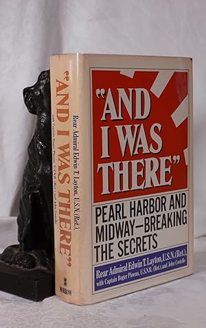 Seller image for I WAS THERE. Pearl Harbor And Midway.Breaking The Secrets for sale by A&F.McIlreavy.Buderim Rare Books
